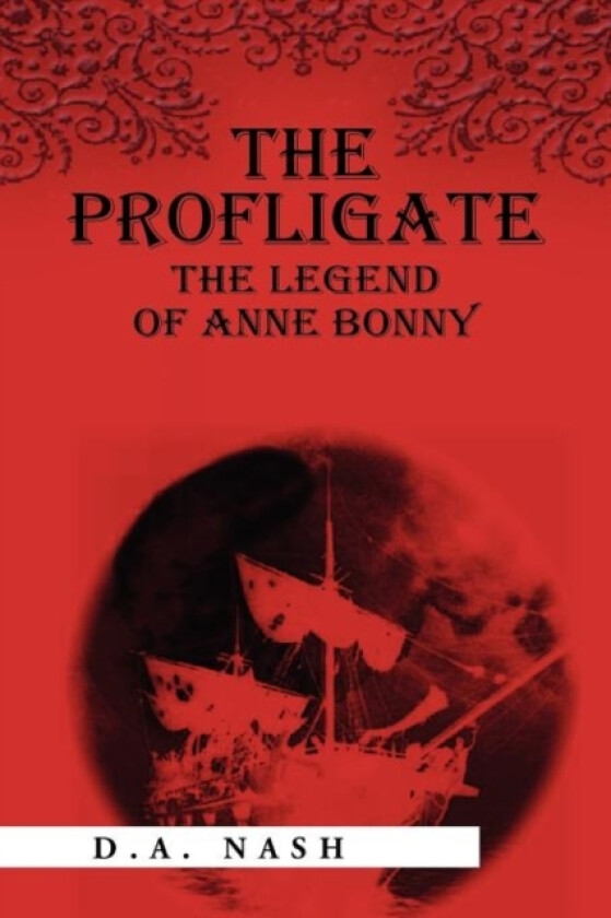 The Profligate av D a Nash (Paperback)