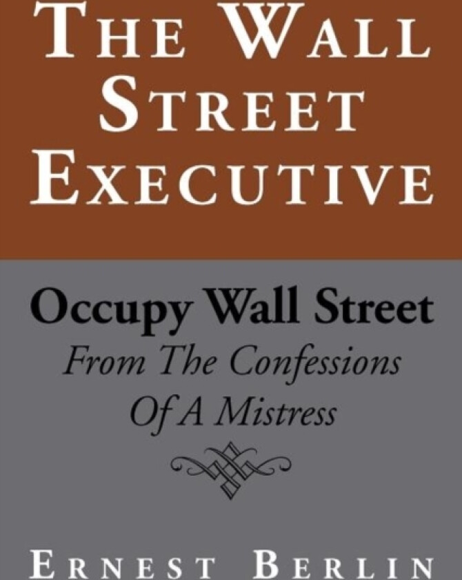 The Wall Street Executive av Ernest Berlin (Paperback)