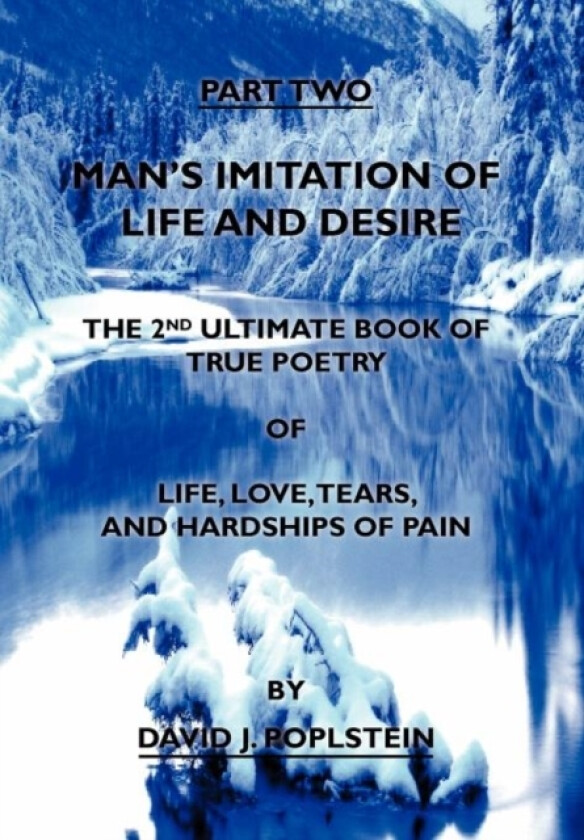 Man's Imitation of Life and Desire av David J Poplstein (Hardcover)