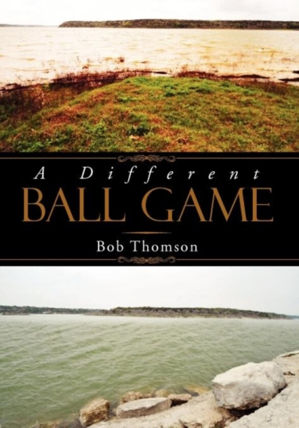 A Different Ball Game av Bob Mr. Thomson (Hardcover)