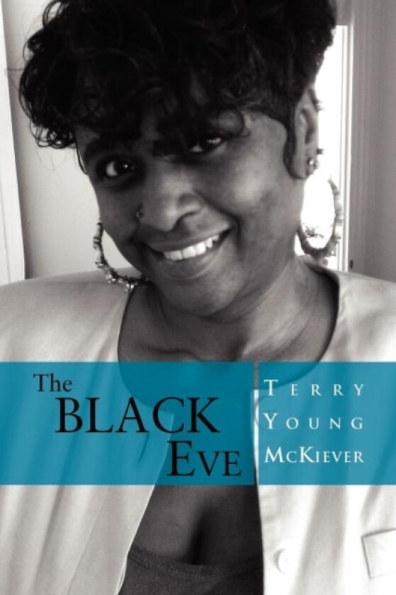 The Black Eve av Terry Young McKiever (Paperback)