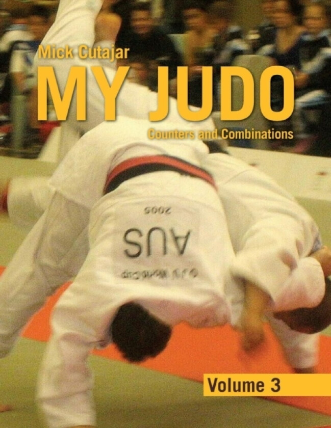 My Judo - Volume 3 av Mick Cutajar (Paperback)