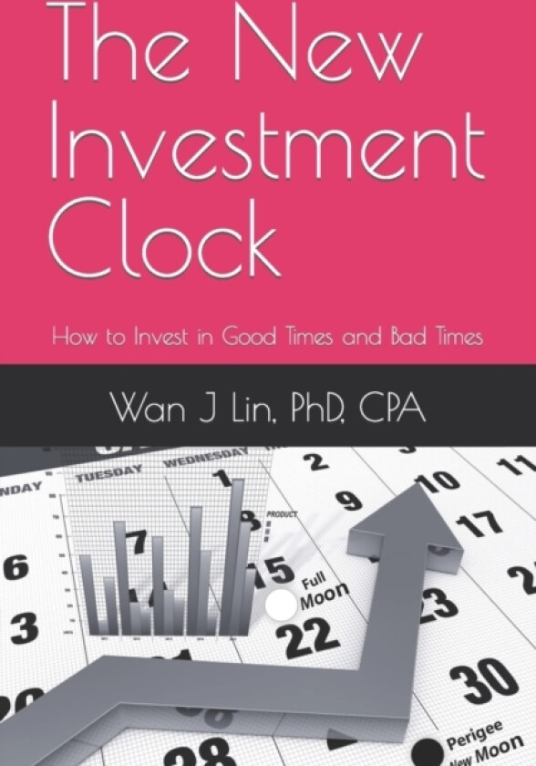 The New Investment Clock av Wan J Lin (Paperback)