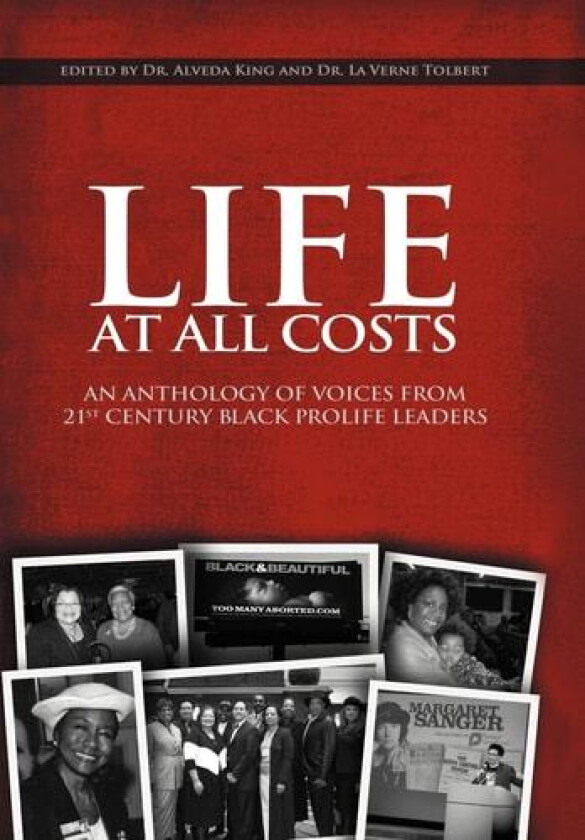 Life at All Costs av La Verne Tolbert, Dr Alveda King (Hardcover)