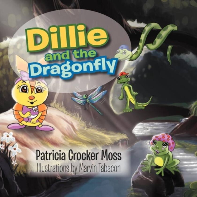 Dillie and the Dragonfly av Patricia Crocker Moss (Paperback)