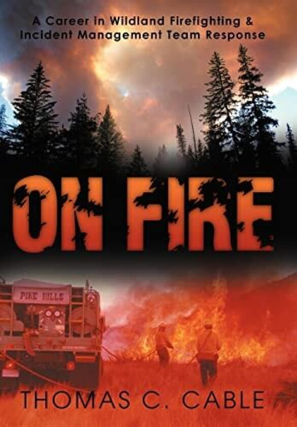 On Fire av Thomas C Cable (Hardcover)