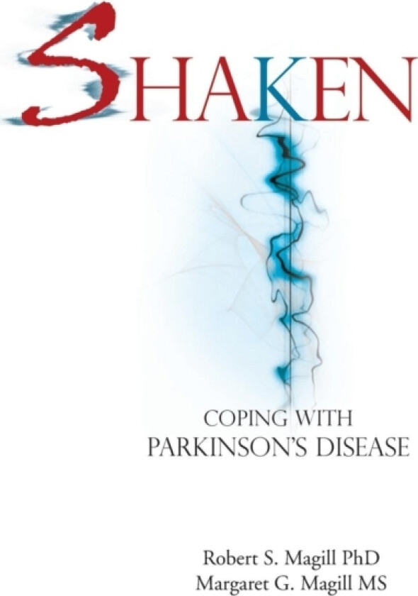 Shaken av Robert S PhD Magill, MS Margaret G Magill (Hardcover)
