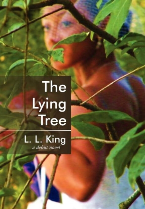The Lying Tree av L L King (Hardcover)
