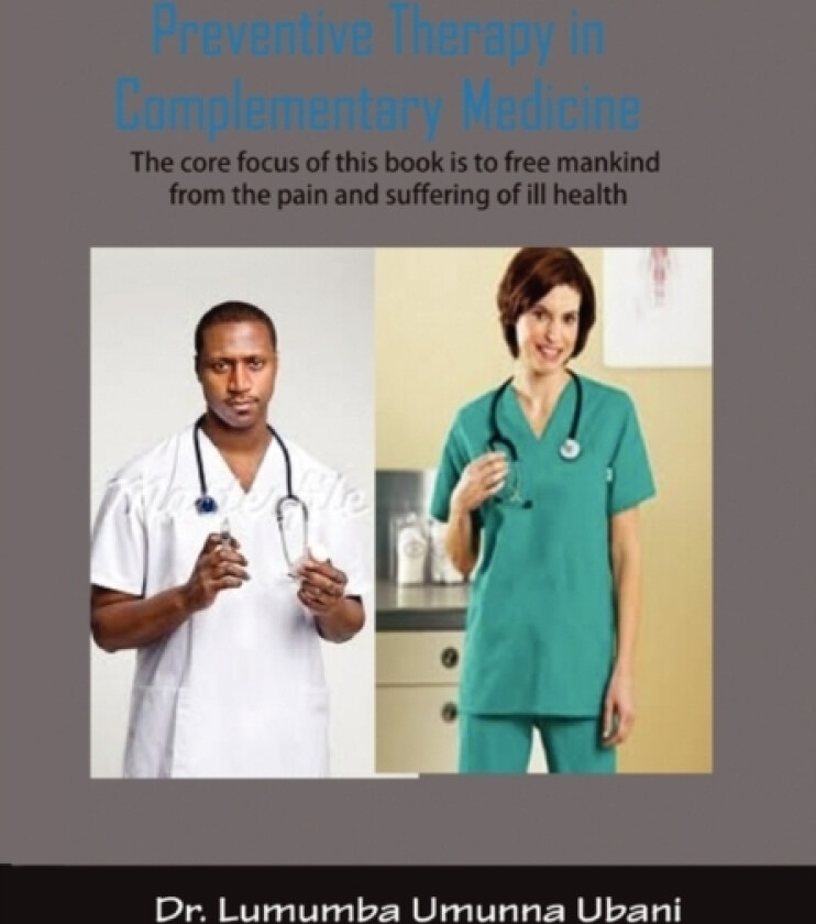 Preventive Therapy in Complimentary Medicine av Dr Lumumba Umunna Ubani (Paperback)