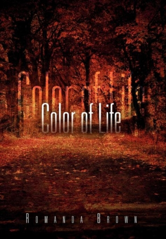Color of Life av Romanda Brown (Hardcover)