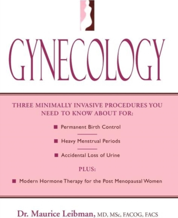 Gynecology av Maurice M D Leibman (Hardcover)