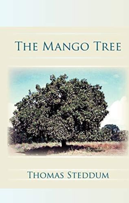 The Mango Tree av Thomas Steddum (Paperback)
