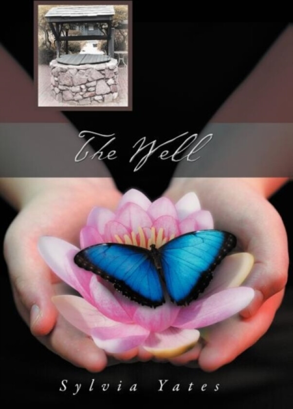 The Well av Sylvia Yates (Hardcover)