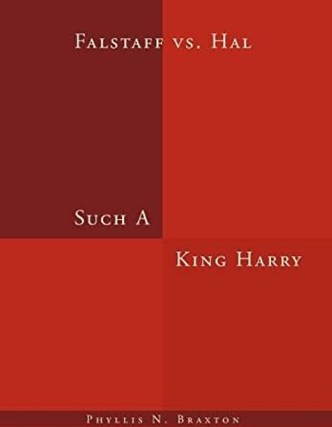 Such A King Harry av Phyllis N Braxton (Hardcover)