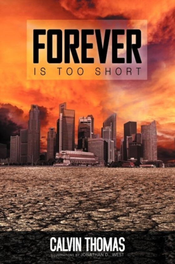 Forever Is Too Short av Calvin Thomas (Paperback)