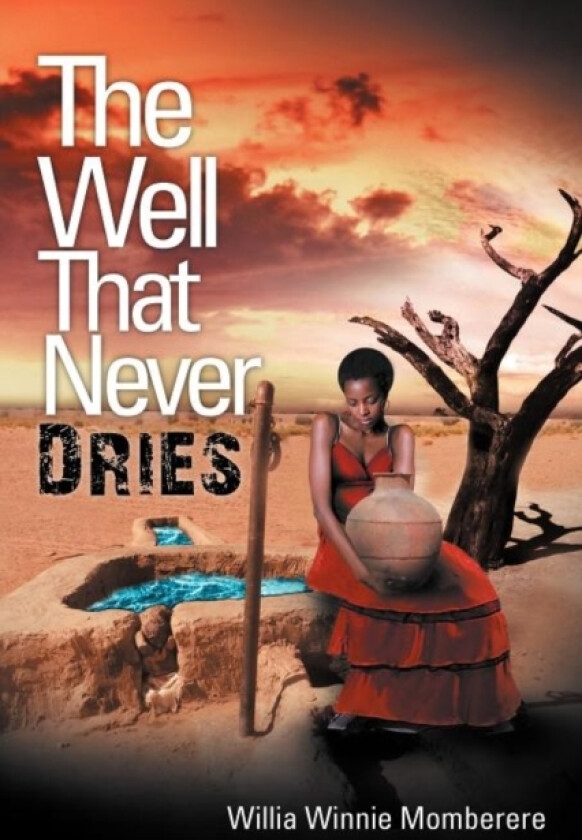 The Well That Never Dries av Willia Winnie Momberere (Paperback)