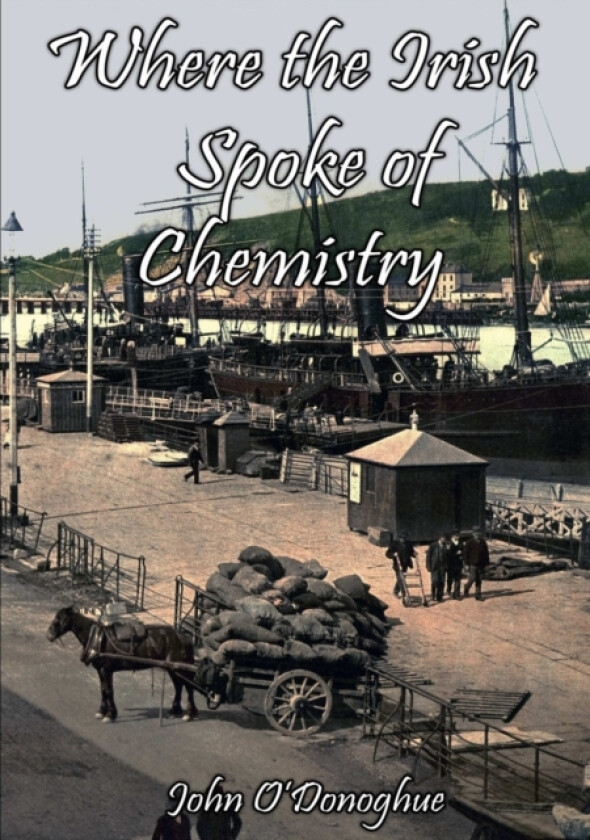 Where the Irish Spoke of Chemistry av John O'Donoghue (Paperback)