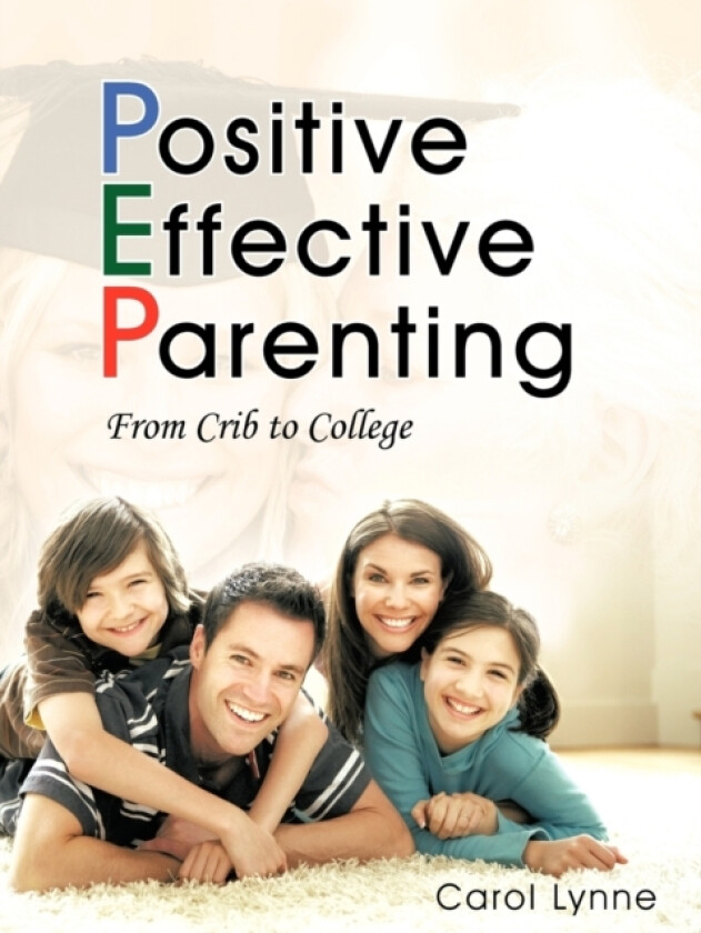 Positive Effective Parenting av Carol Lynne (Paperback)