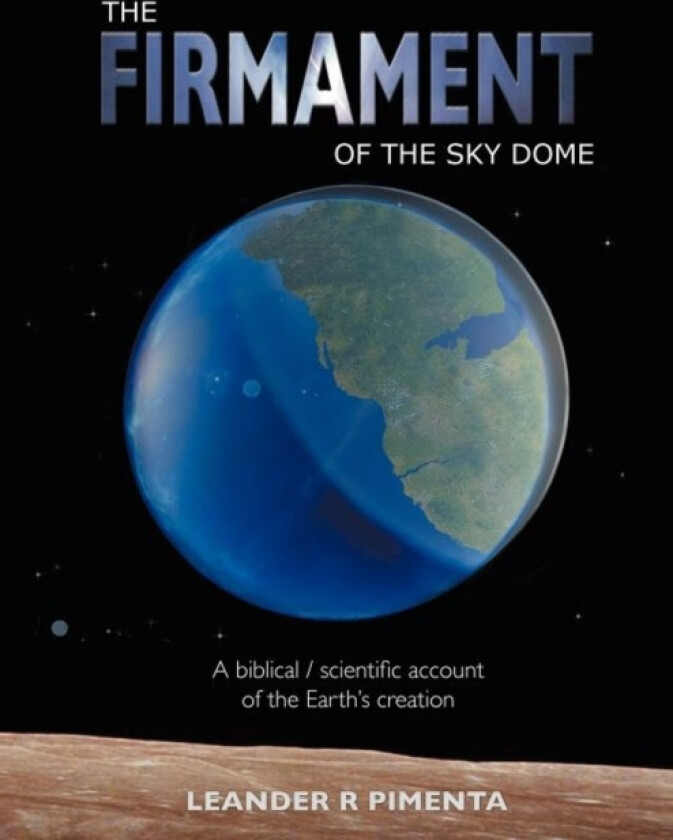 THE Firmament of the Sky Dome av LEANDER R. PIMENTA (Paperback)