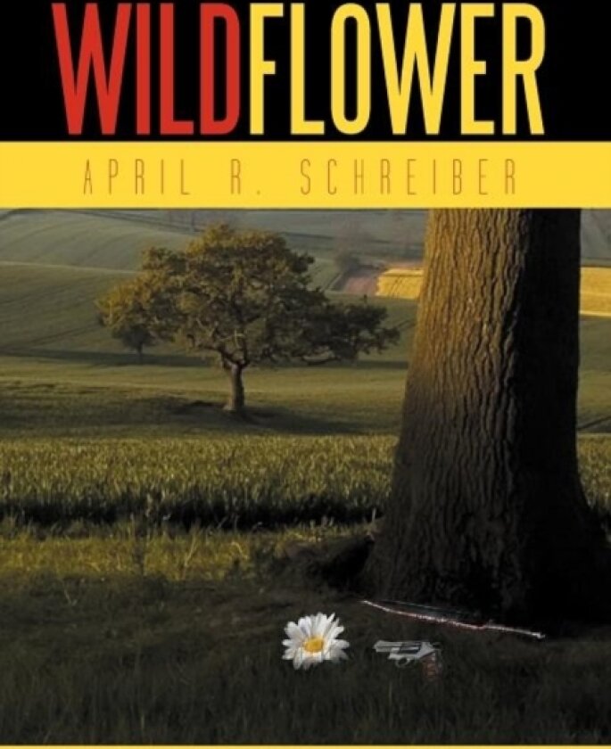 Wildflower av APRIL R. SCHREIBER (Hardcover)