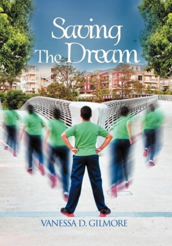 Saving the Dream av Vanessa D Gilmore (Hardcover)