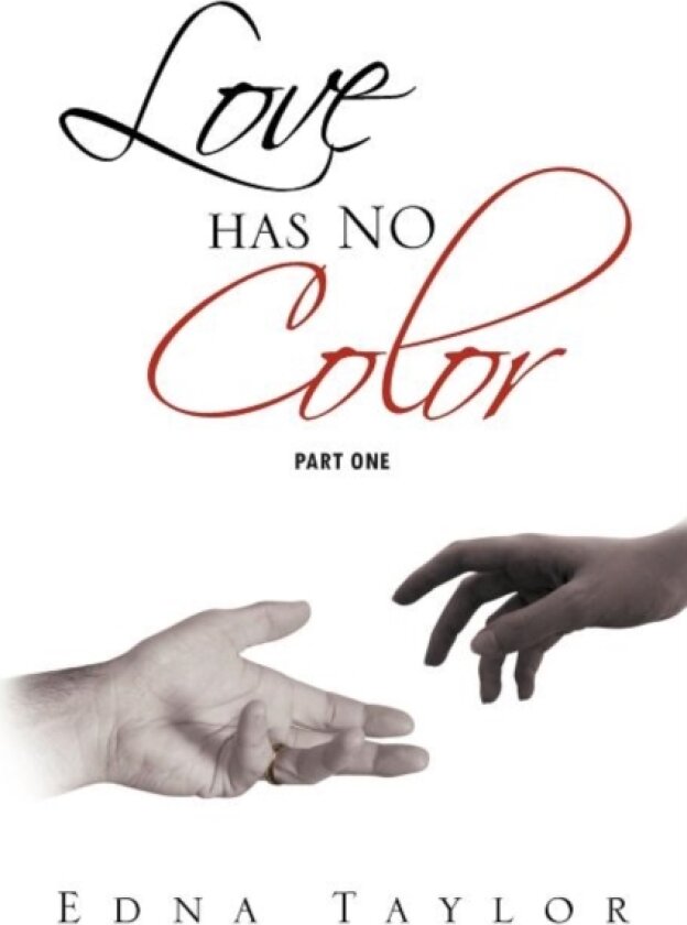 Love Has No Color Part One av Edna Taylor (Paperback)
