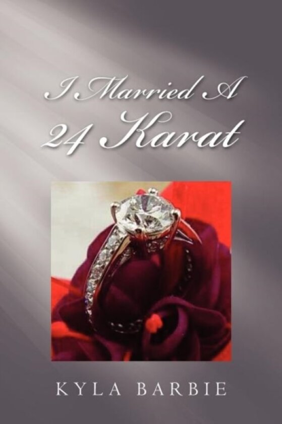I Married a 24 Karat av Kyla Barbie (Paperback)