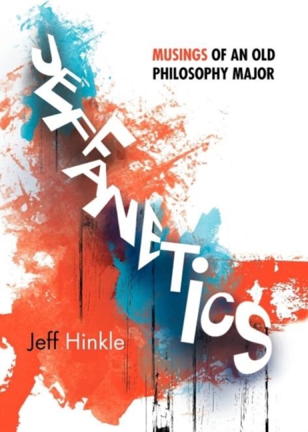 Jeffanetics av Jeff Hinkle (Hardcover)