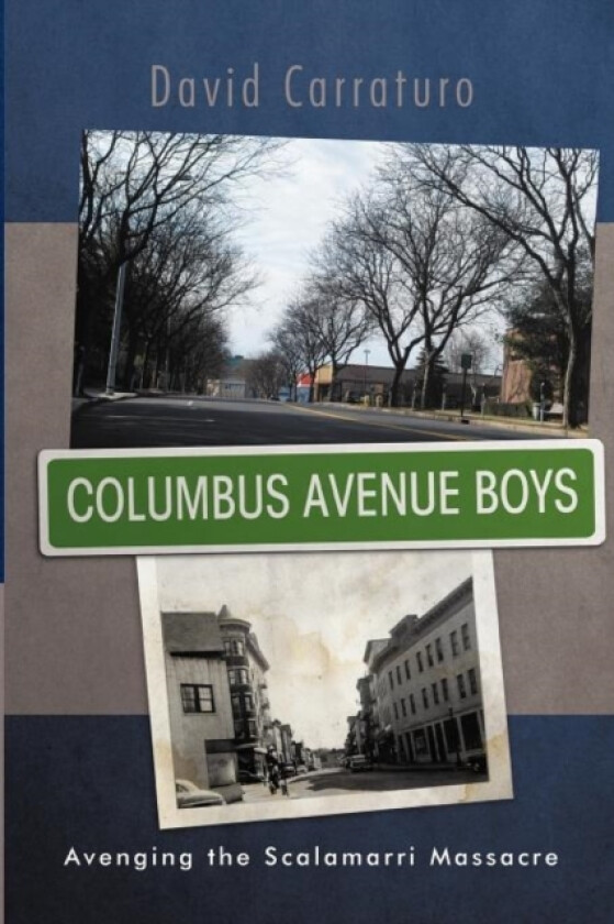 Columbus Avenue Boys av David Carraturo (Paperback)