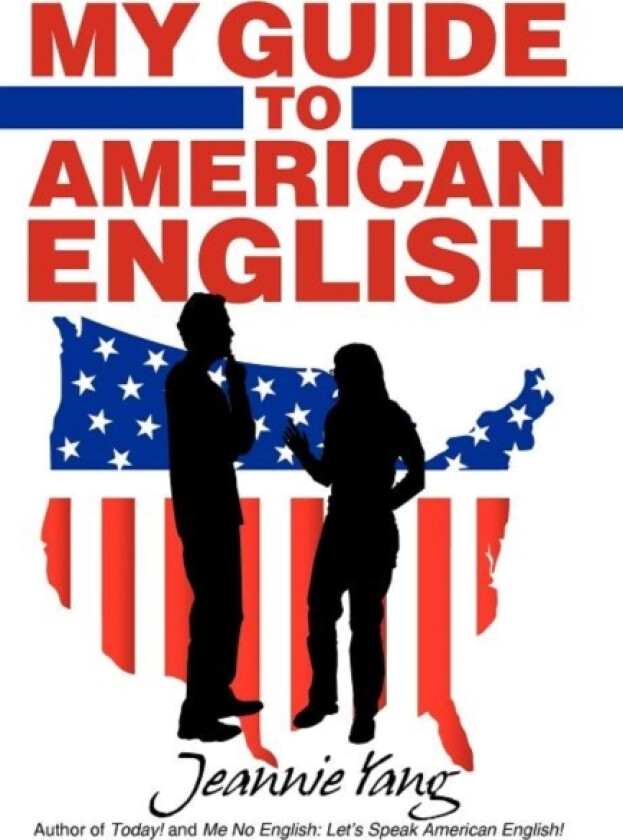 My Guide to American English av Dr Jeannie Yang (Hardcover)