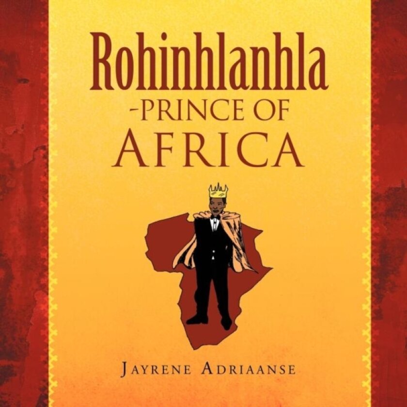 Rohinhlanhla-Prince of Africa av Jayrene Adriaanse (Paperback)