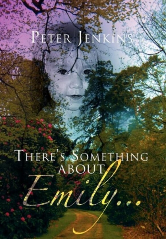 There's Something about Emily. . . av Peter Jenkins (Hardcover)