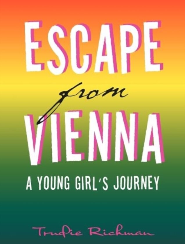 Escape from Vienna av Trudie Richman (Paperback)