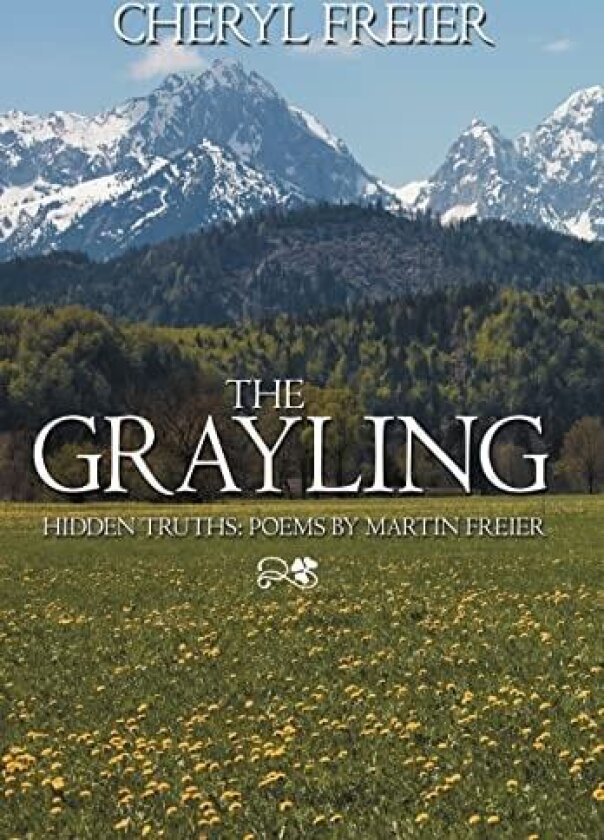 The Grayling av Cheryl Freier (Hardcover)
