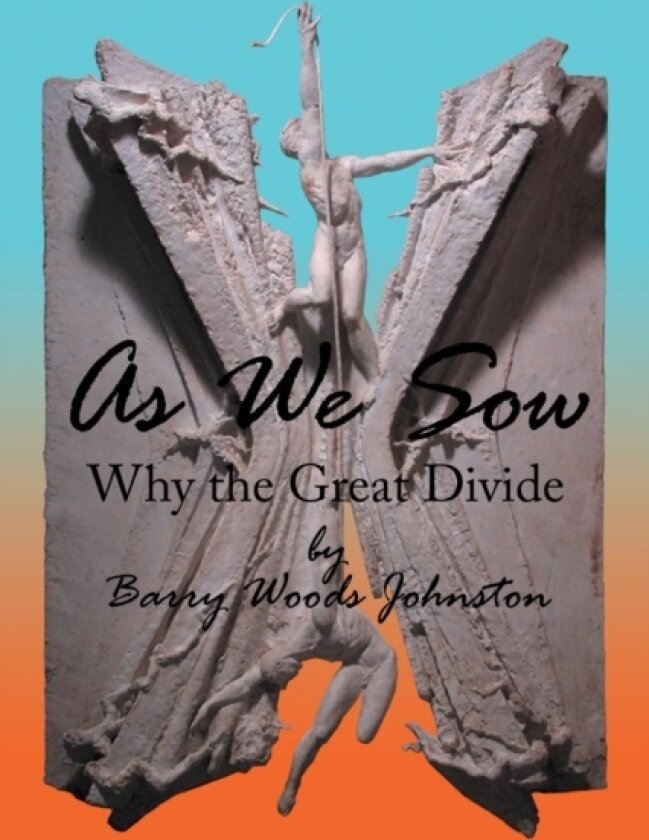 As We Sow av Barry Woods Johnston (Paperback)