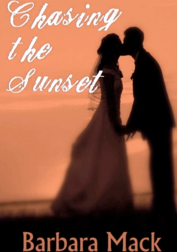 Chasing the Sunset av Barbara Mack (Paperback)