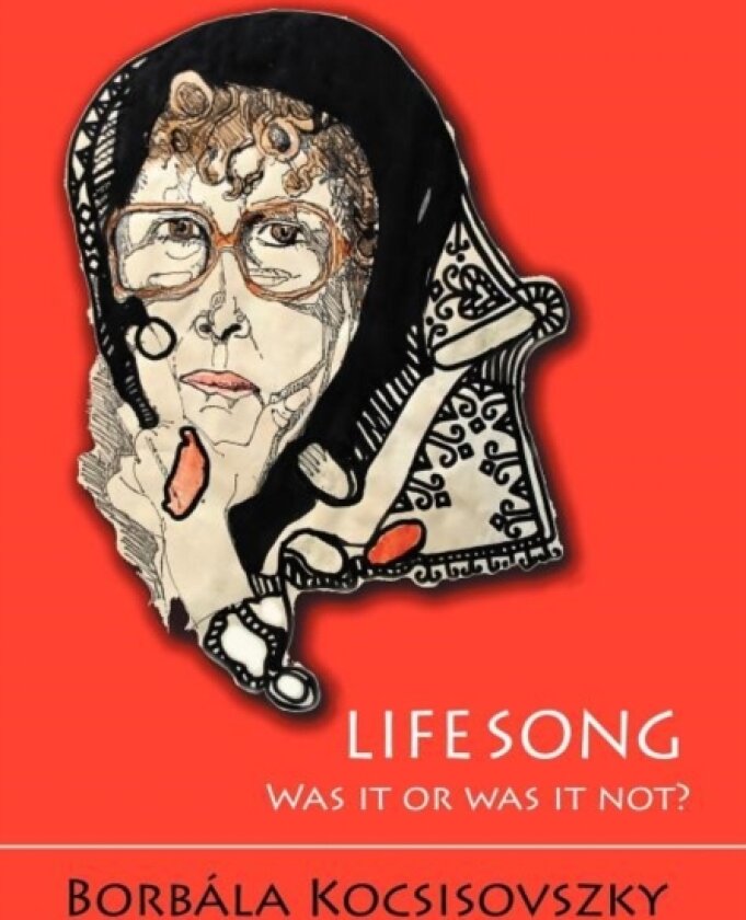 Lifesong av Borbala Kocsisovszky (Hardcover)