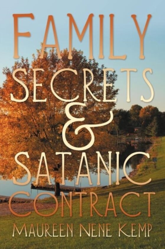 Family Secrets and Satanic Contract av Maureen Nene Kemp (Paperback)