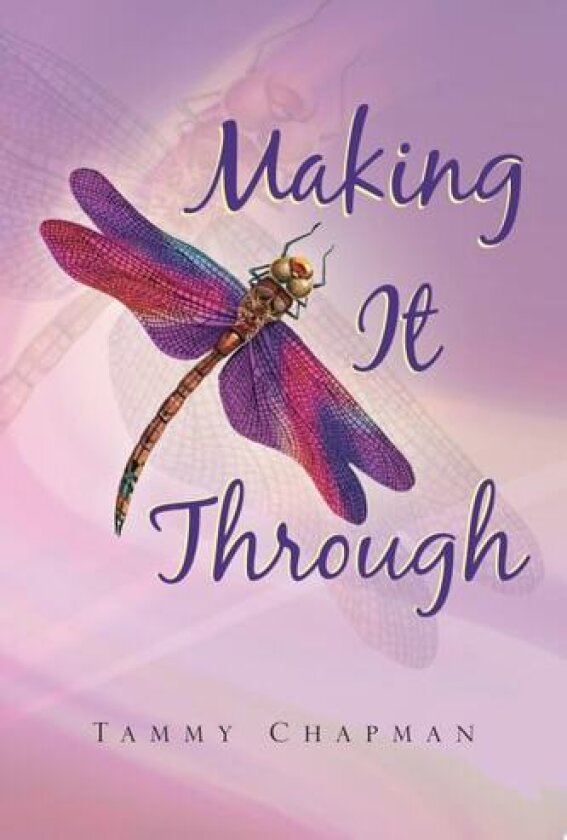 Making It Through av Tammy Chapman (Paperback)
