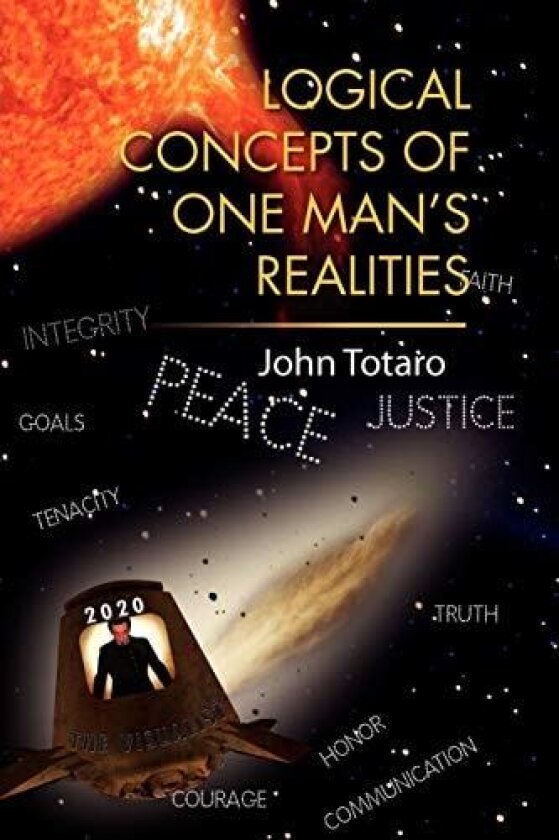 Logical Concepts of One Man's Realities av John Totaro (Paperback)