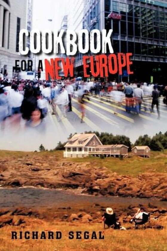 Cookbook for a New Europe av Richard Segal (Paperback)