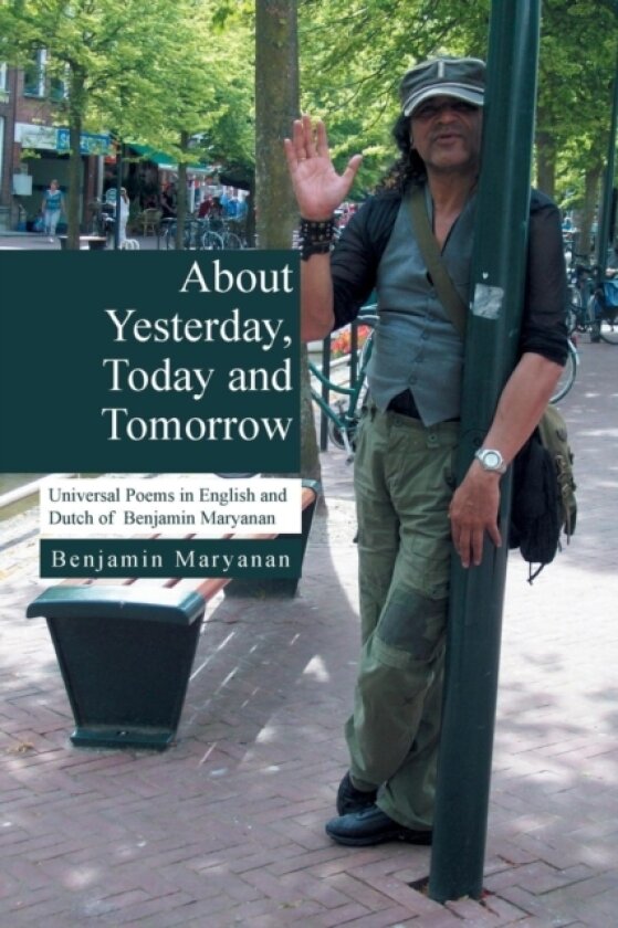 About Yesterday, Today and Tomorrow av Ben Maryanan (Paperback)