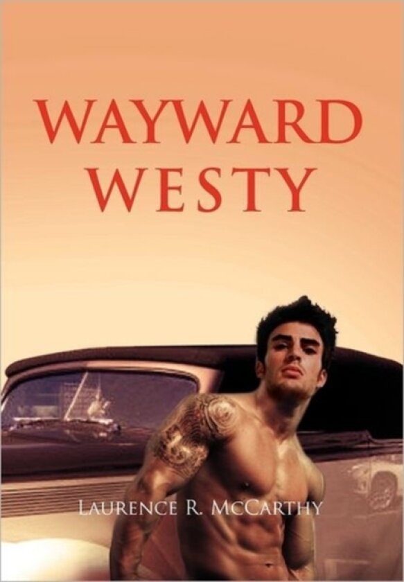 Wayward Westy av Laurence R McCarthy (Hardcover)
