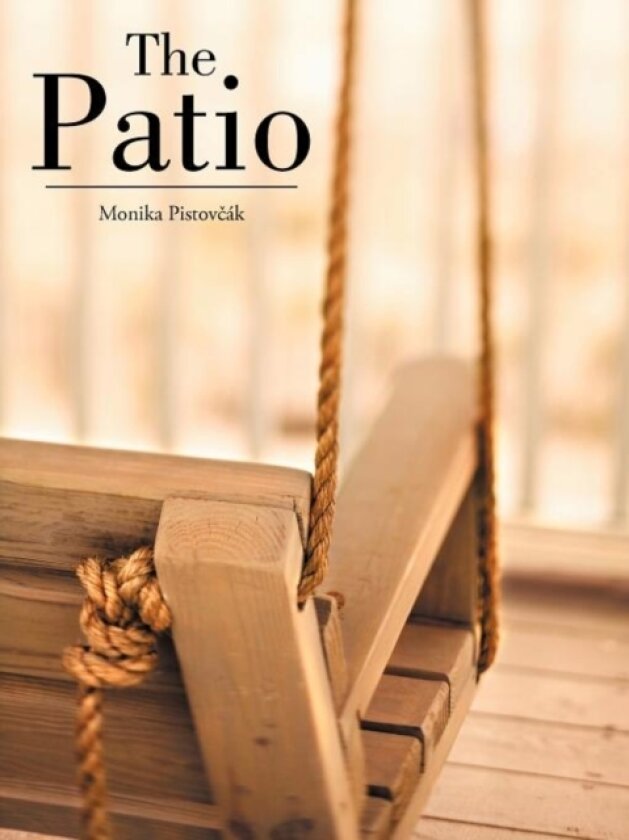 The Patio av Monika PistovAiak (Paperback)