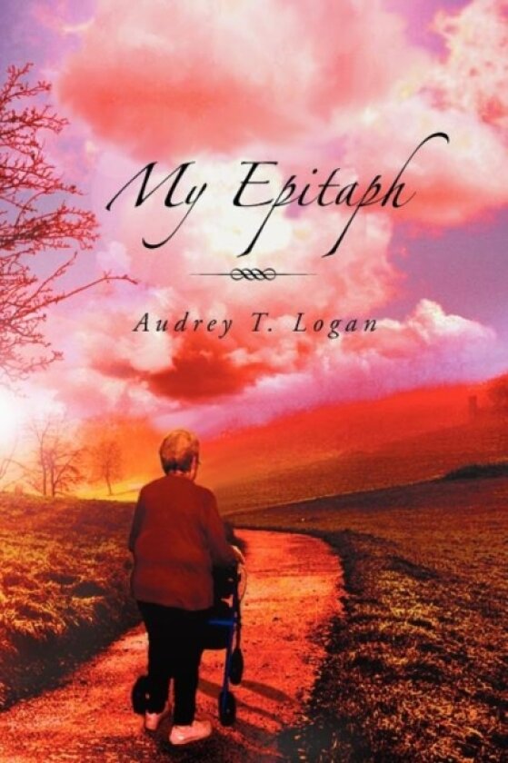 My Epitaph av Audrey T Logan (Paperback)