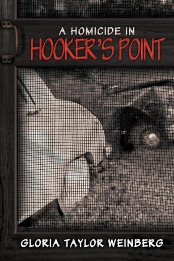 A Homicide in Hooker's Point av Gloria Taylor Weinberg (Paperback)