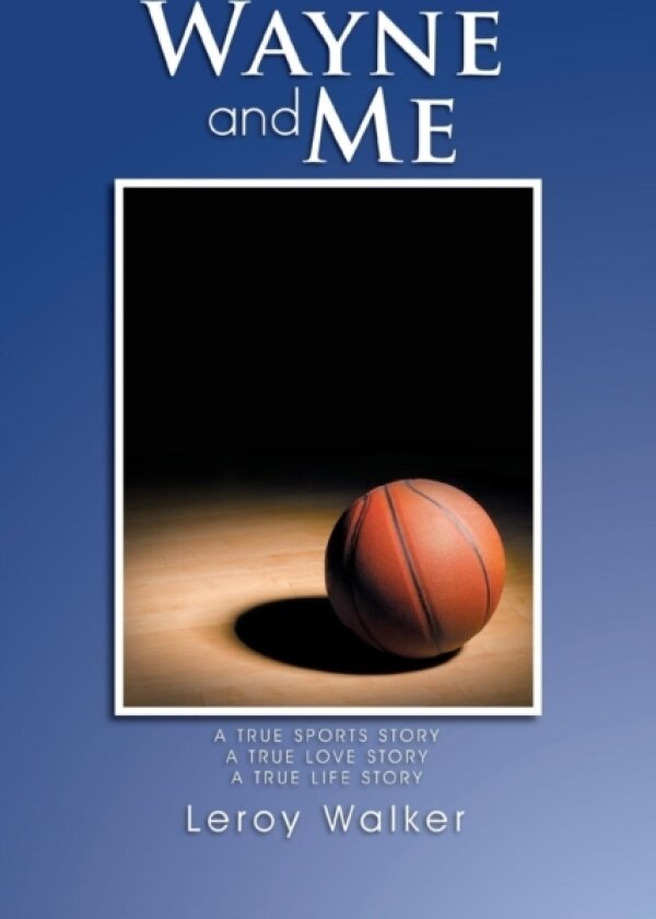 Wayne and Me av Leroy Walker (Paperback)