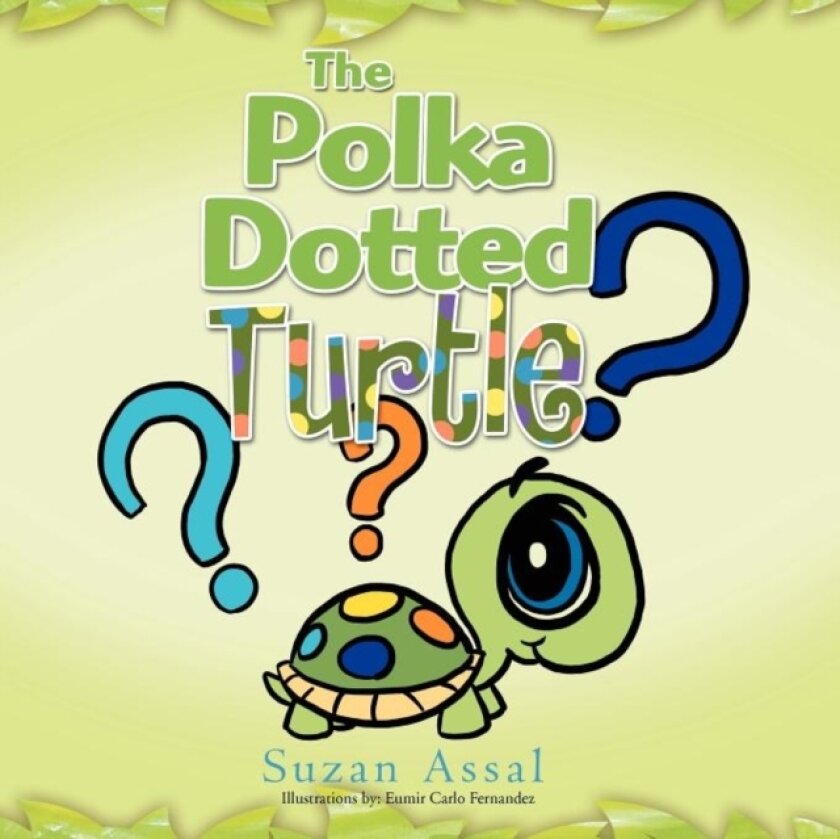 The Polka Dotted Turtle av Suzan Assal (Paperback)