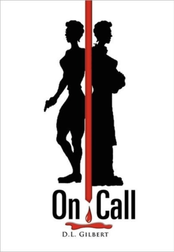 On Call av D L Gilbert (Paperback)