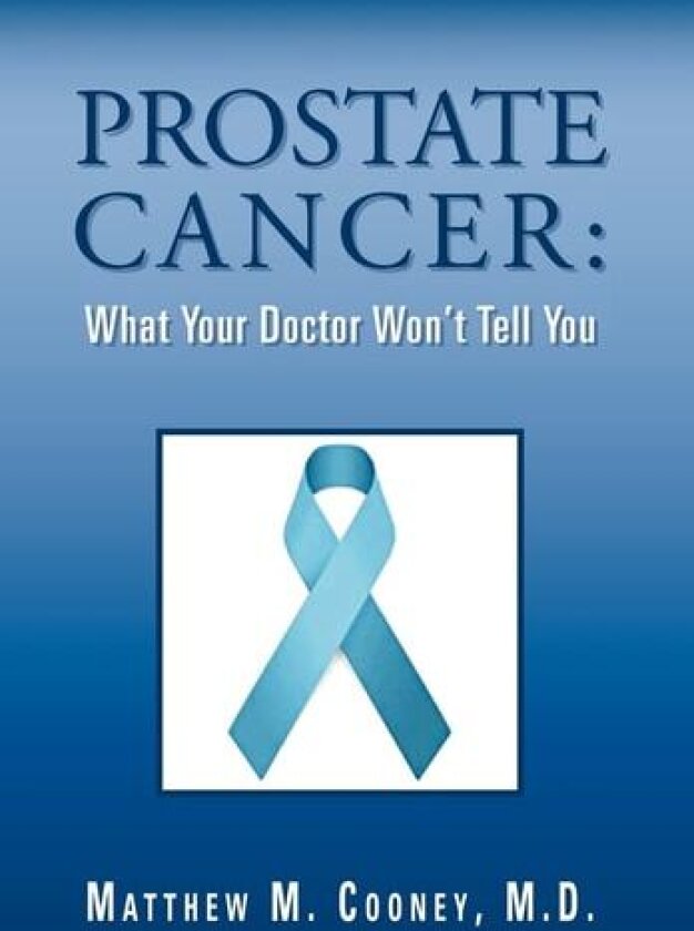 Prostate Cancer av Matthew M Cooney M D (Hardcover)
